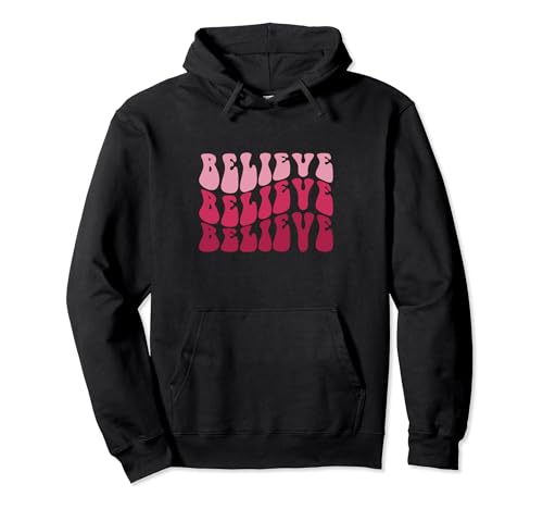 Believe Pullover Hoodie
