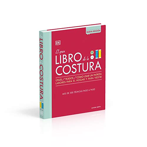 El gran libro de la costura (The Sewing Book New Edition): Más de 300 técnicas paso a paso (Spanish Edition)