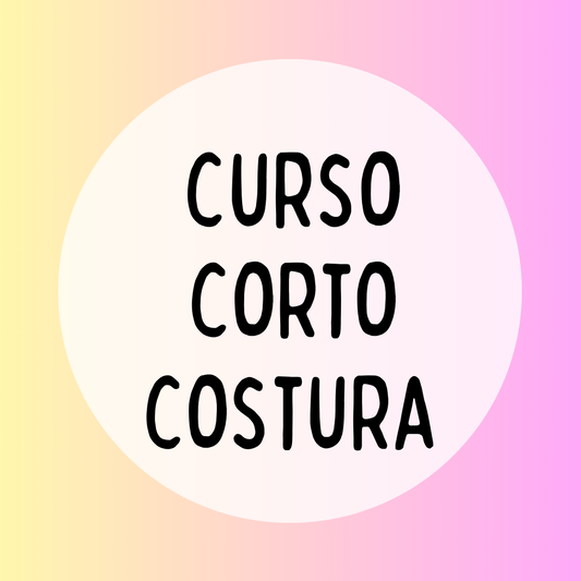 CURSO CORTO COSTURA PRESENCIAL