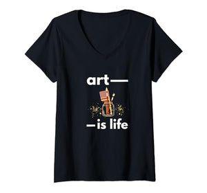 Art is life V-Neck T-Shirt