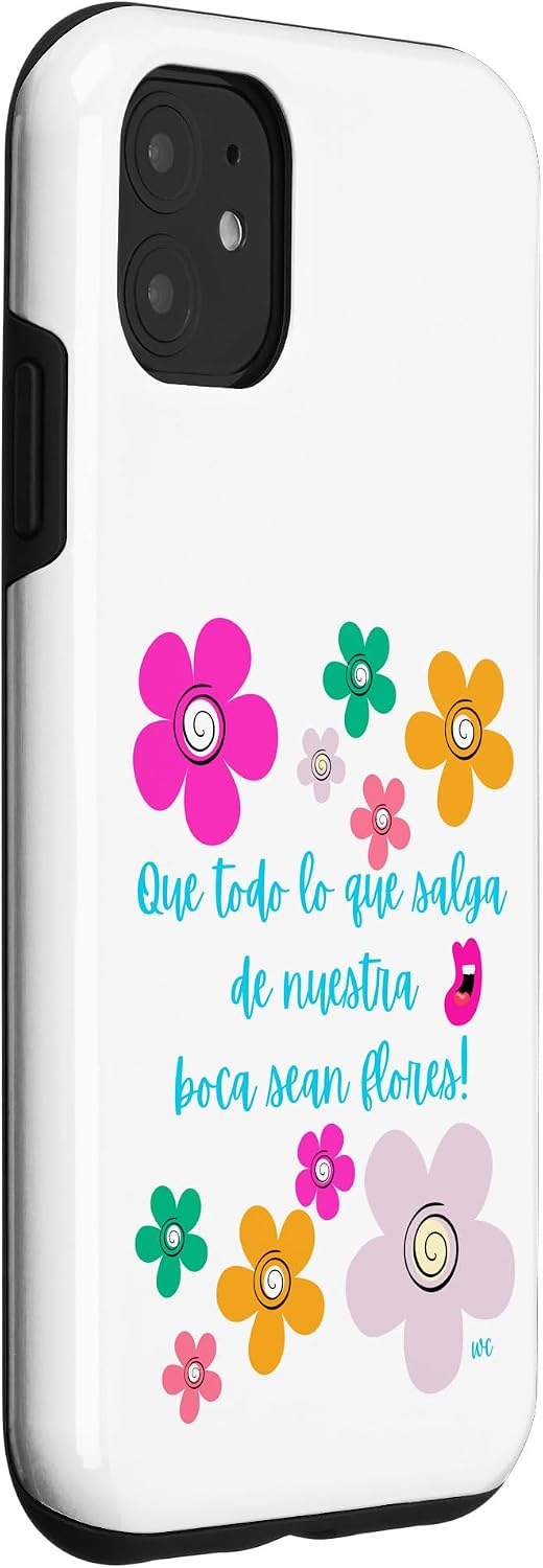 iPhone 15 Que todo lo que salga de nuestra boca sean flores Case