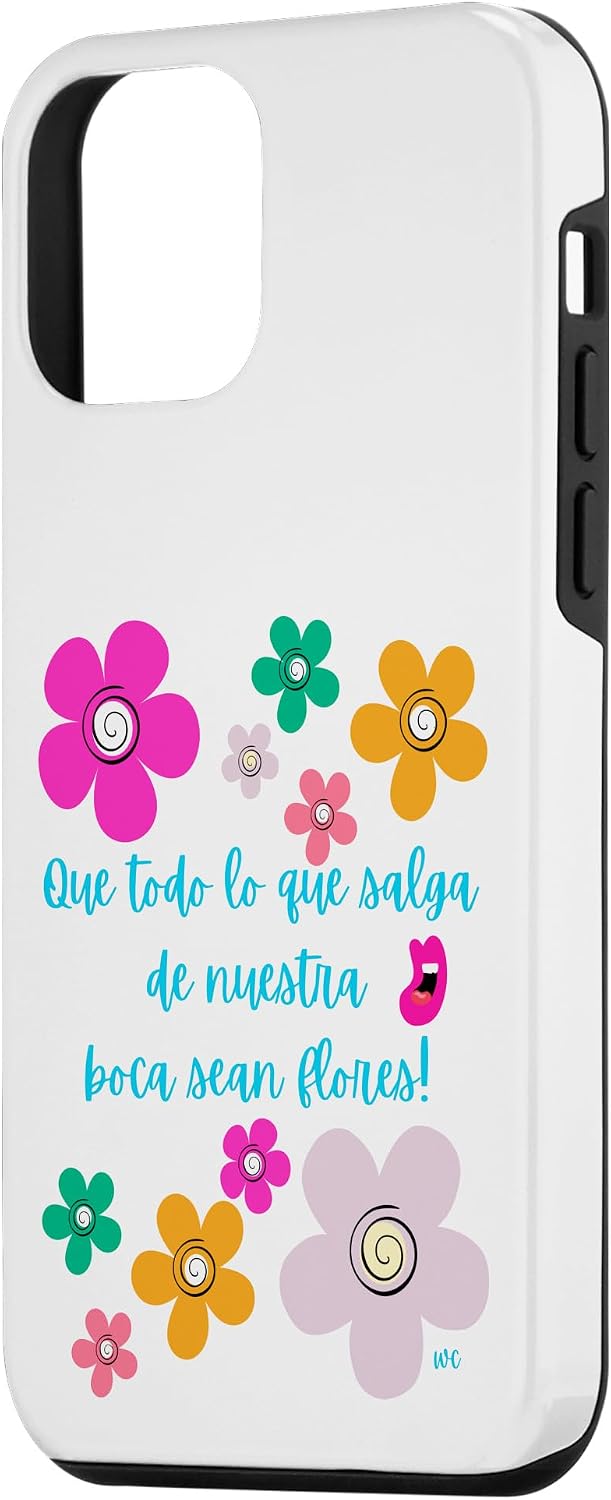 iPhone 15 Que todo lo que salga de nuestra boca sean flores Case