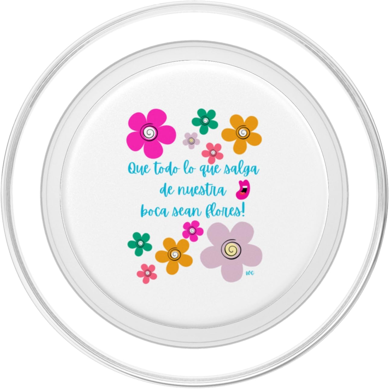 Que todo lo que salga de nuestra boca sean flores PopSockets Standard PopGrip
