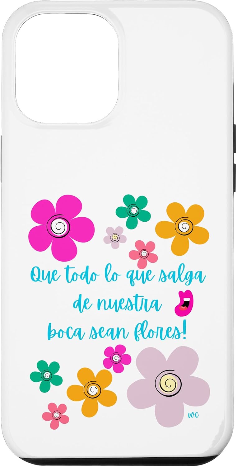 iPhone 15 Que todo lo que salga de nuestra boca sean flores Case
