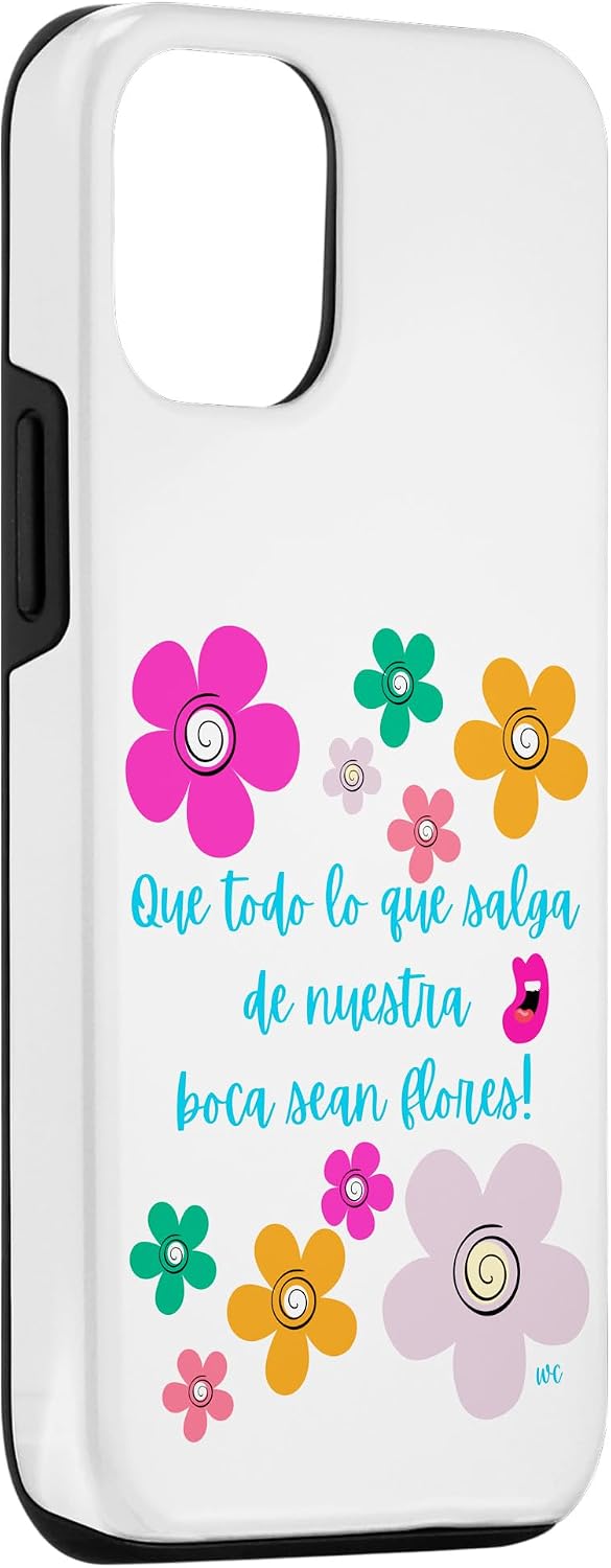 iPhone 15 Que todo lo que salga de nuestra boca sean flores Case