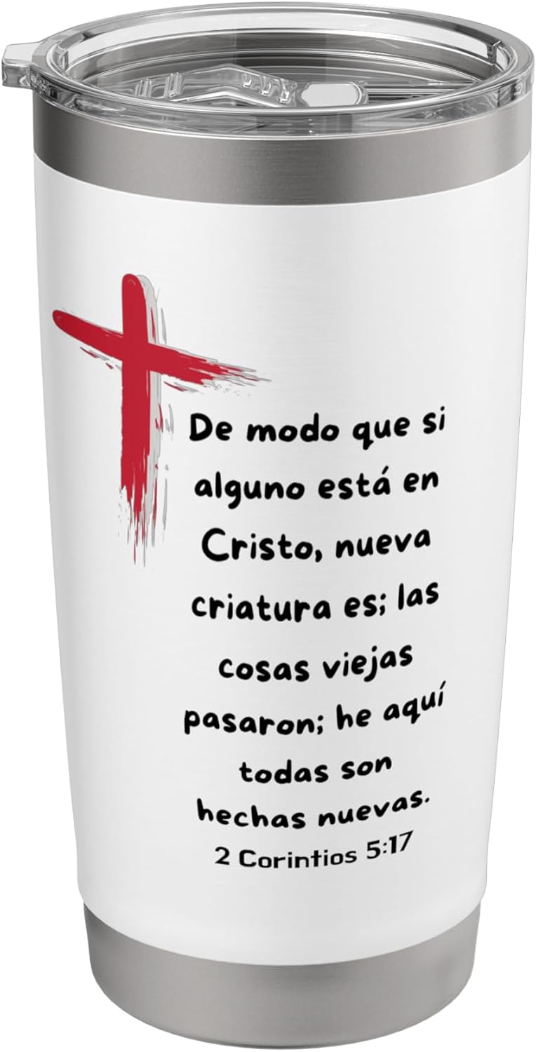 De modo que si alguno esta en Cristo nueva Criatura es. Vaso aislado de acero inoxidable