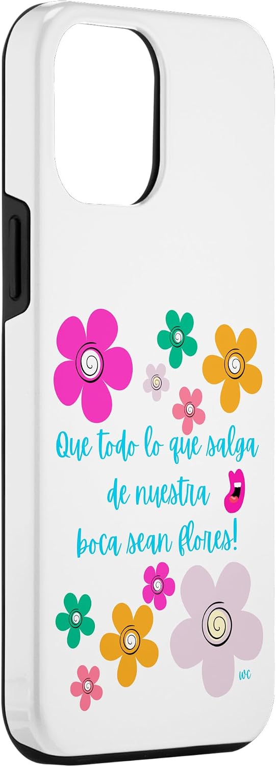 iPhone 15 Que todo lo que salga de nuestra boca sean flores Case