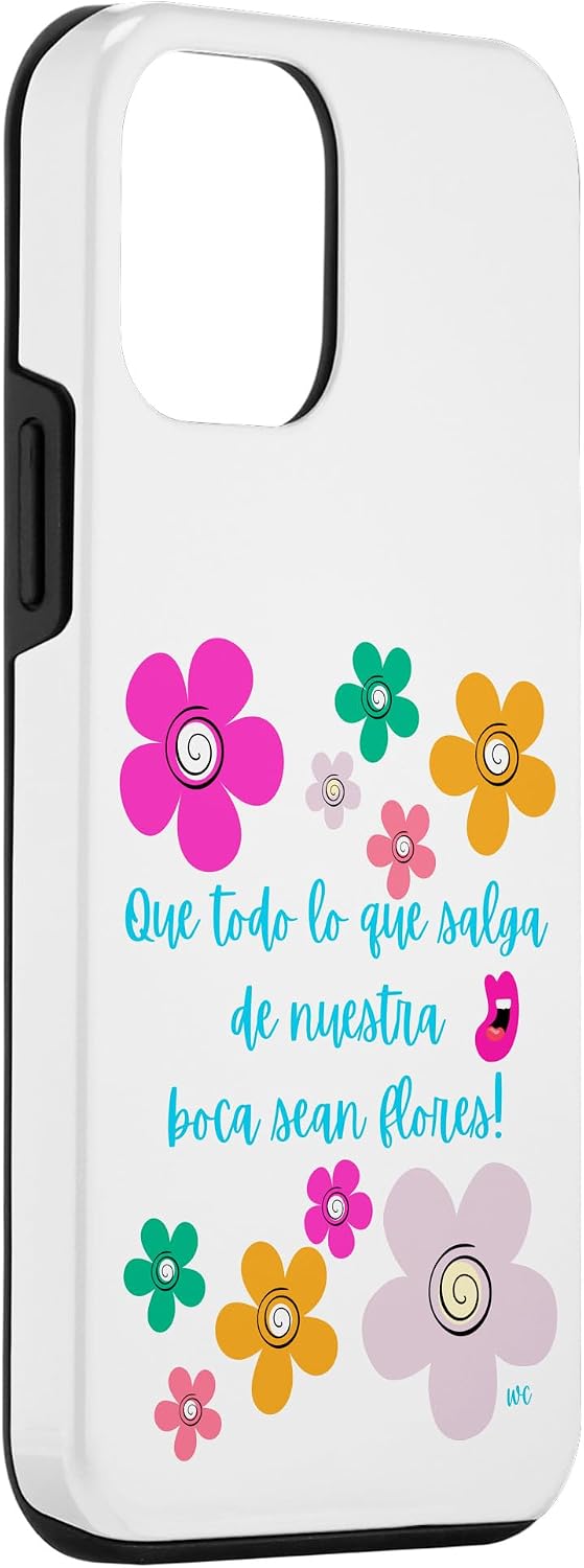 iPhone 15 Que todo lo que salga de nuestra boca sean flores Case