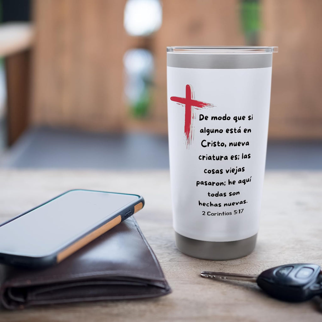 De modo que si alguno esta en Cristo nueva Criatura es. Vaso aislado de acero inoxidable