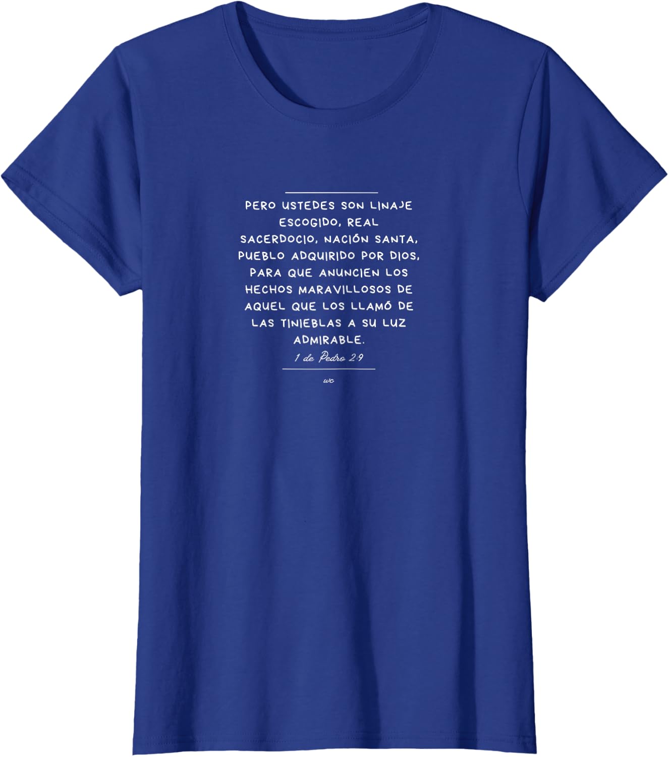 Camiseta Ustedes son Linaje escogido