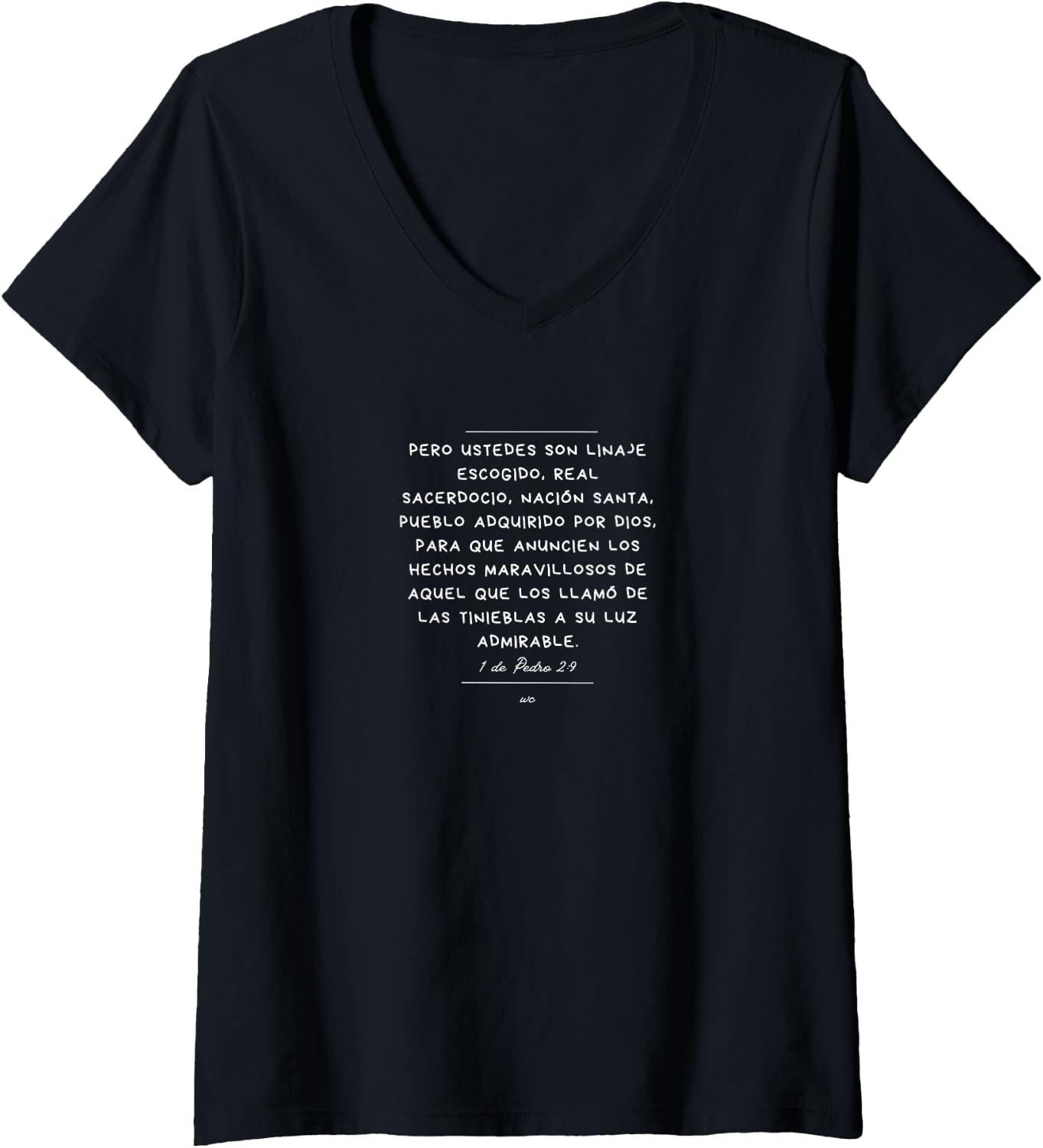 Camiseta con cuello en V Ustedes son Linaje escogido