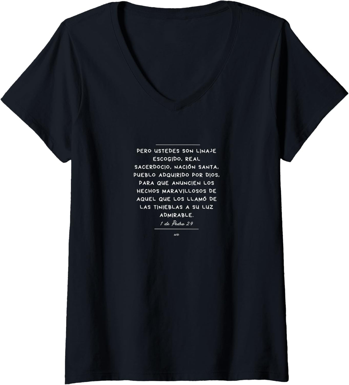 Camiseta con cuello en V Ustedes son Linaje escogido