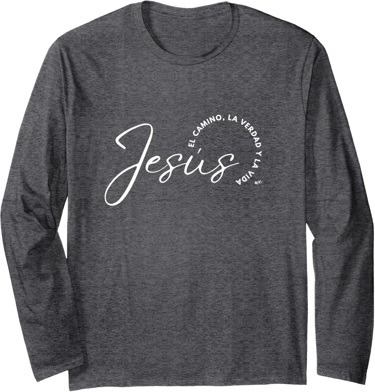 Jesus el camino, la verdad y la vida Camiseta de manga larga