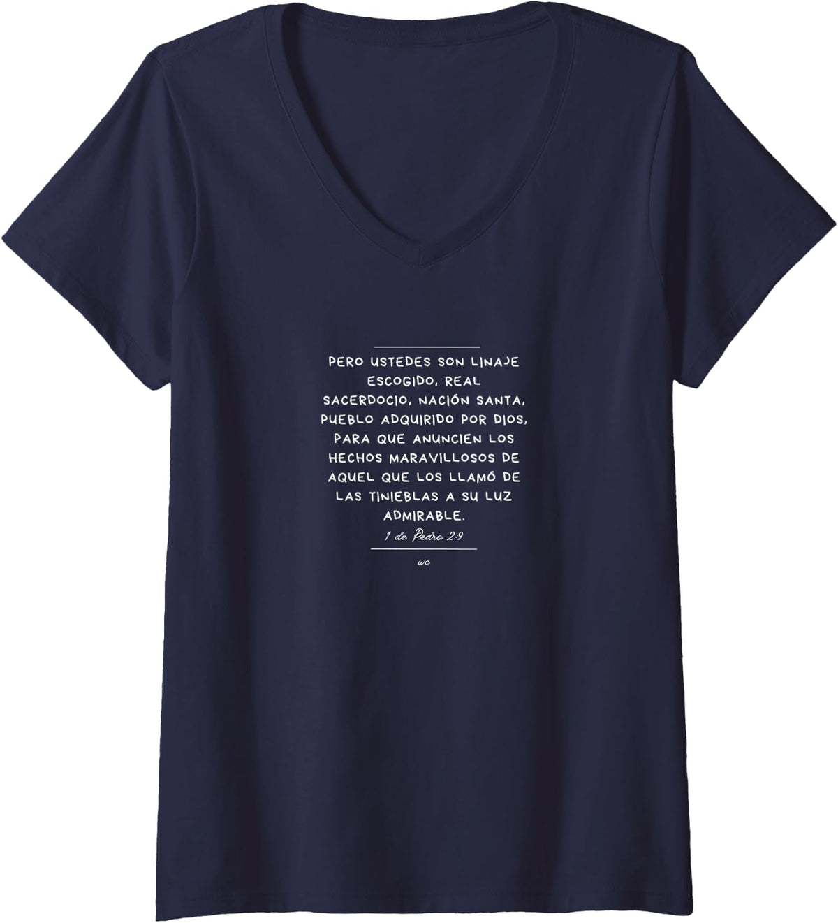 Camiseta con cuello en V Ustedes son Linaje escogido