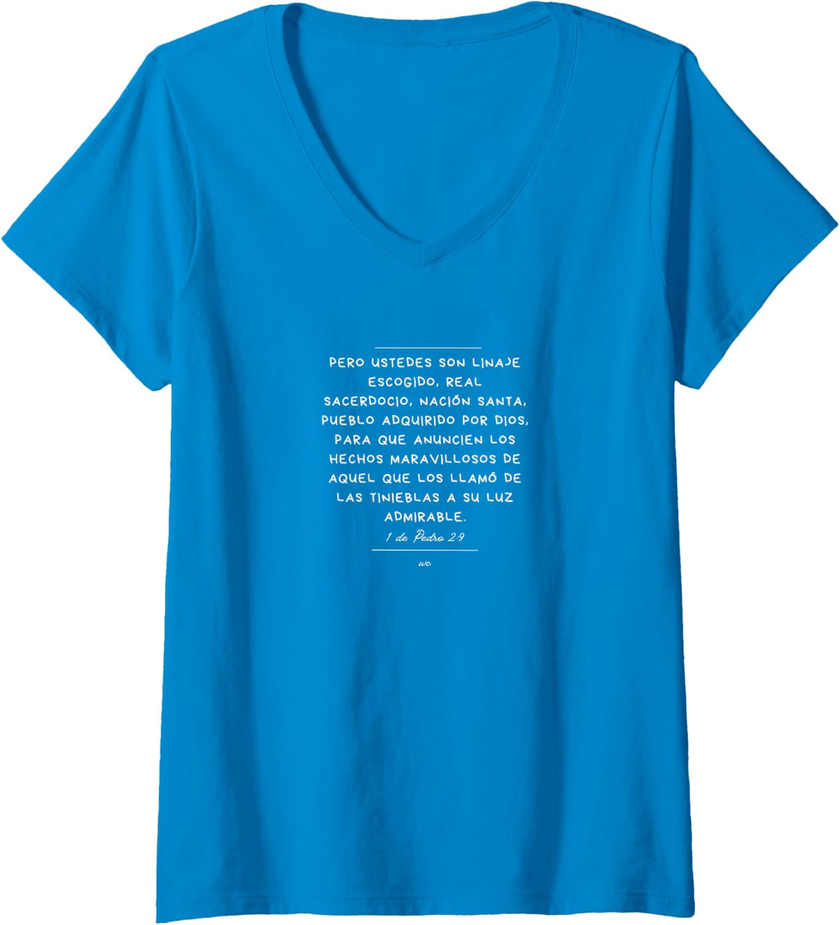 Camiseta con cuello en V Ustedes son Linaje escogido
