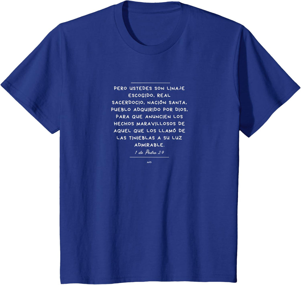 Camiseta Ustedes son Linaje escogido