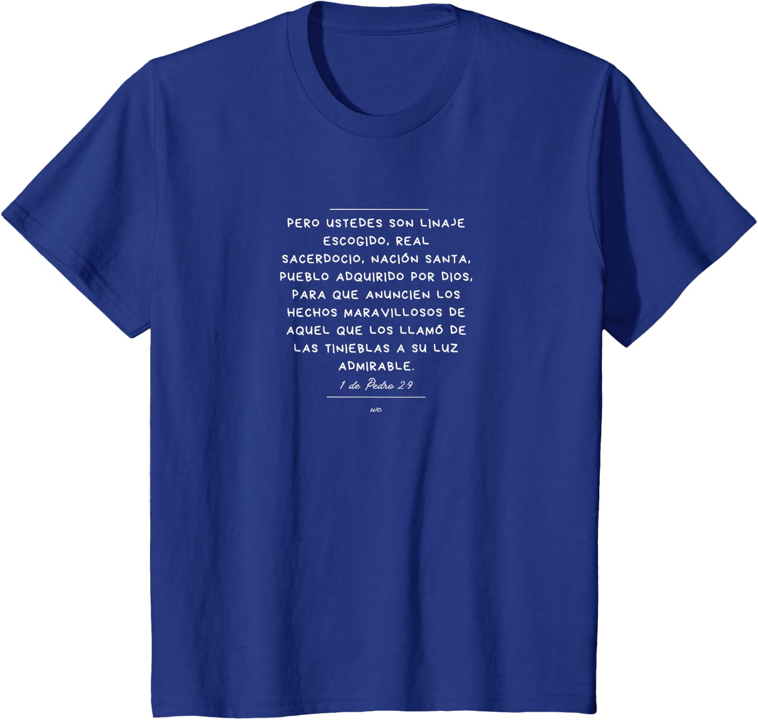Camiseta Ustedes son Linaje escogido