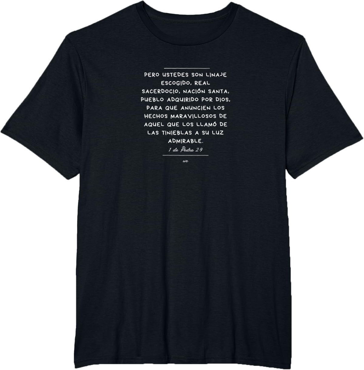 Camiseta Ustedes son Linaje escogido