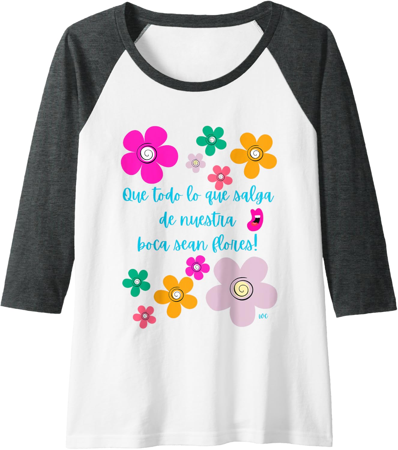 Que todo lo que salga de nuestra boca sean flores Raglan Baseball Tee, Negro -