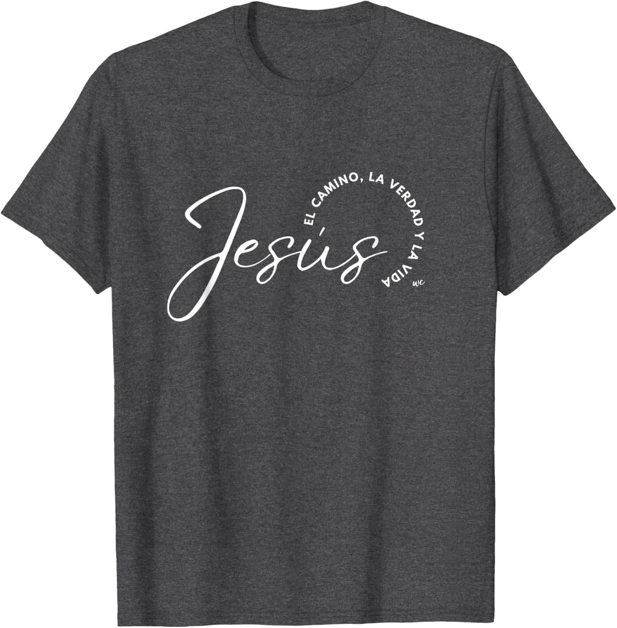 Camiseta Jesus el camino, la verdad y la vida