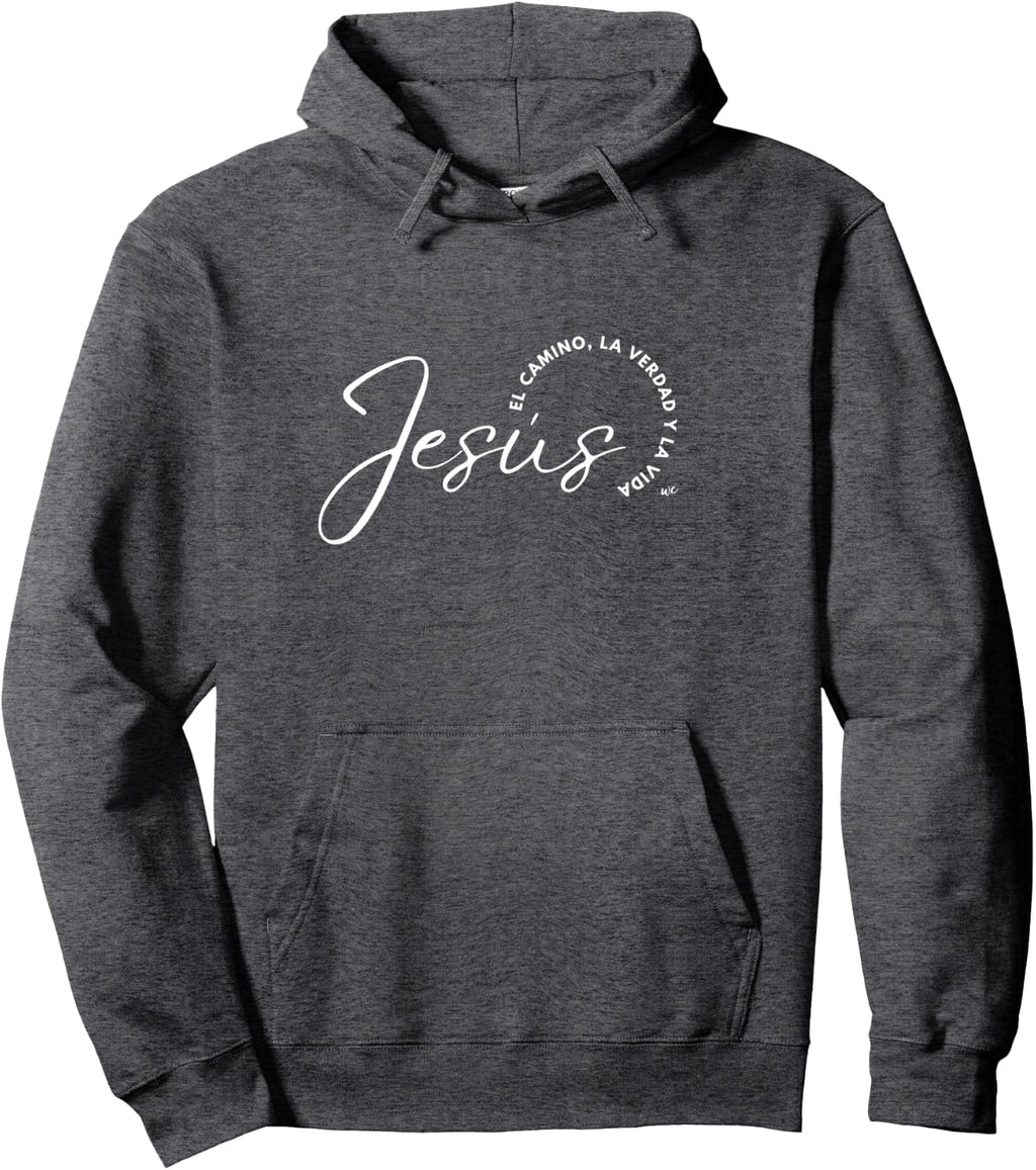 Jesus el camino, la verdad y la vida Sudadera con capucha