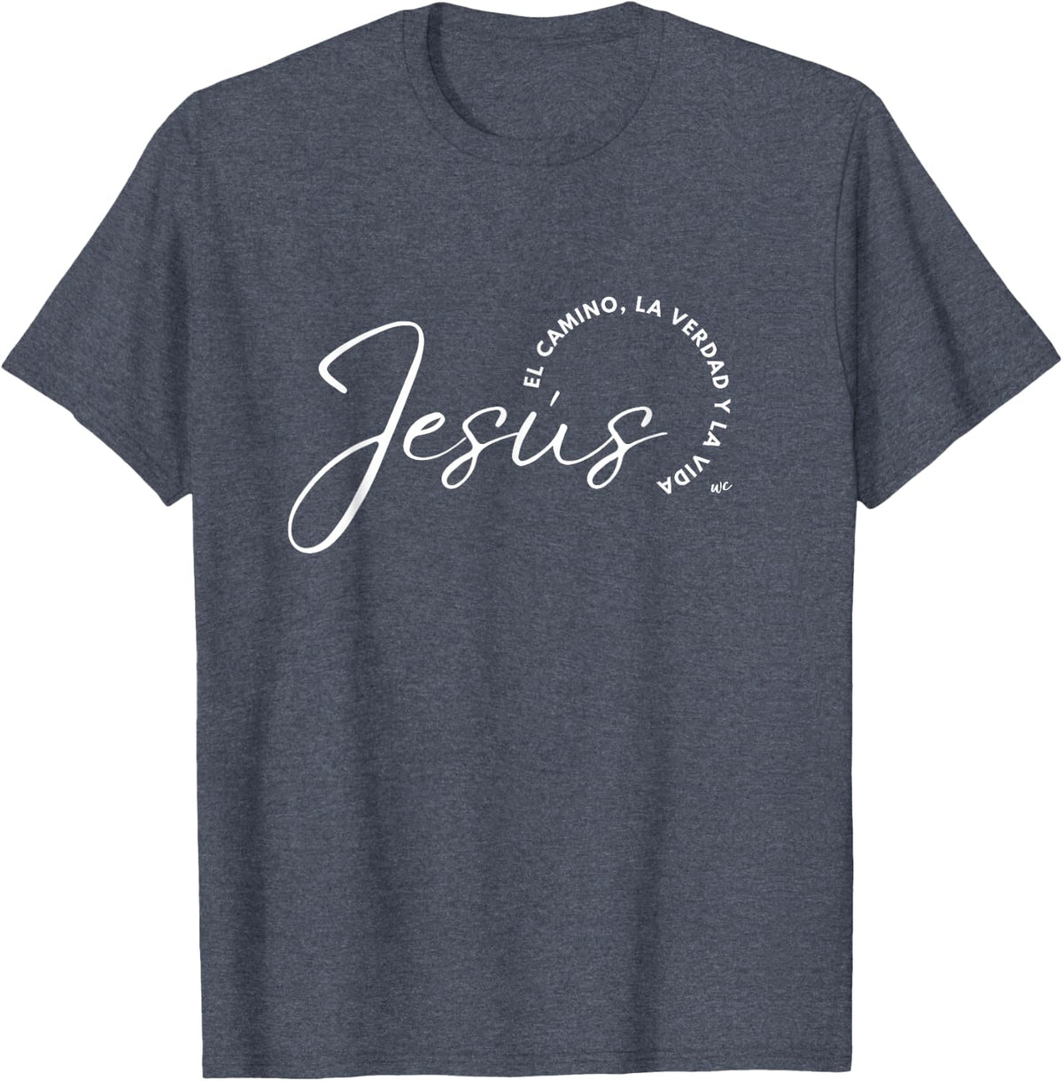 Camiseta Jesus el camino, la verdad y la vida