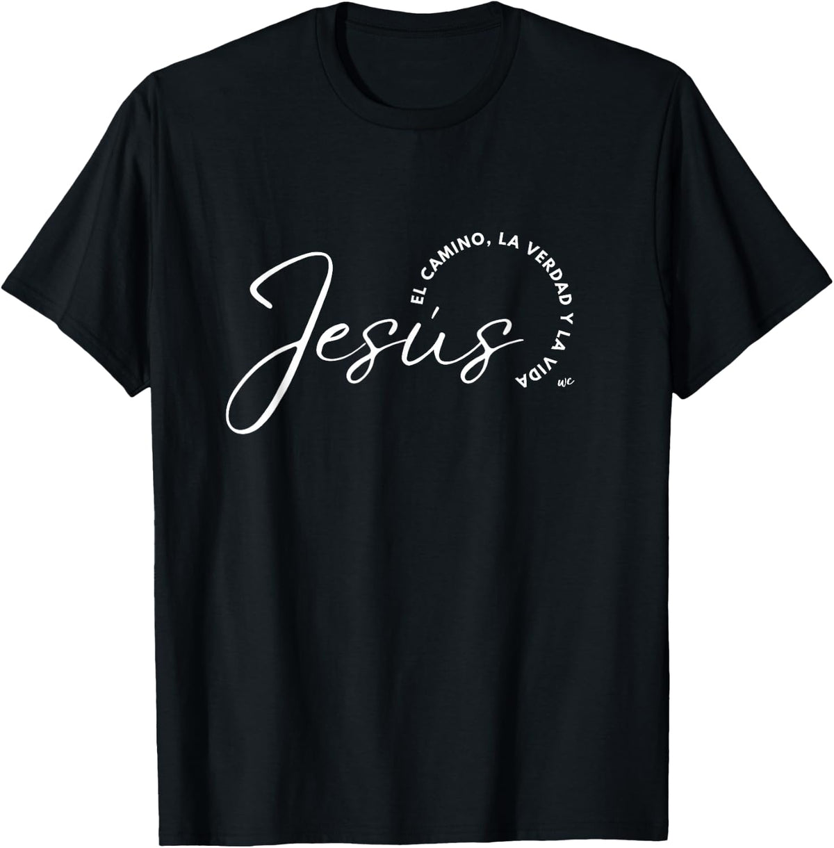 Camiseta Jesus el camino, la verdad y la vida