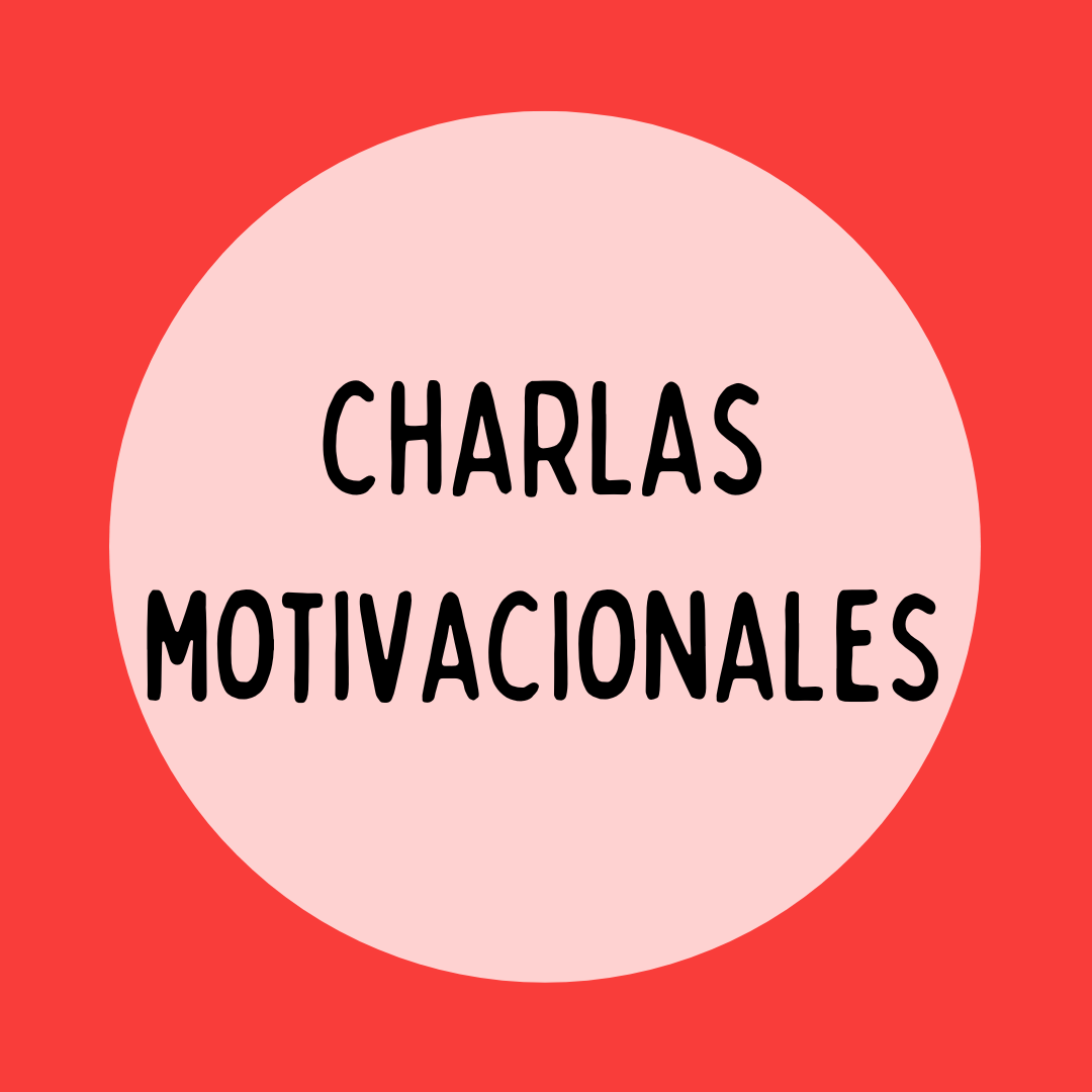 CHARLAS MOTIVACIONALES