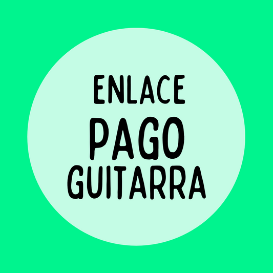 ENLACE DE PAGO PARA GUITARRA