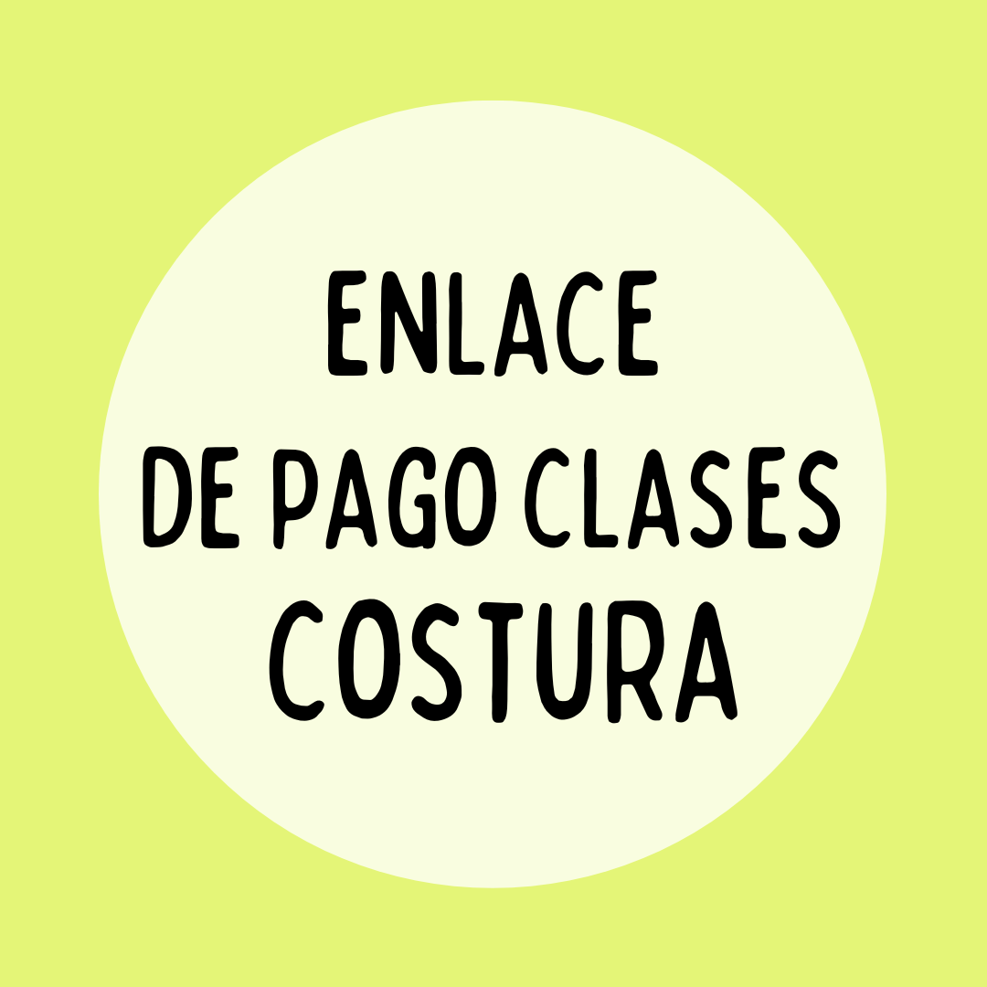 ENLACE DE PAGO MENSUAL PARA 2 CLASES DE COSTURA BASICA