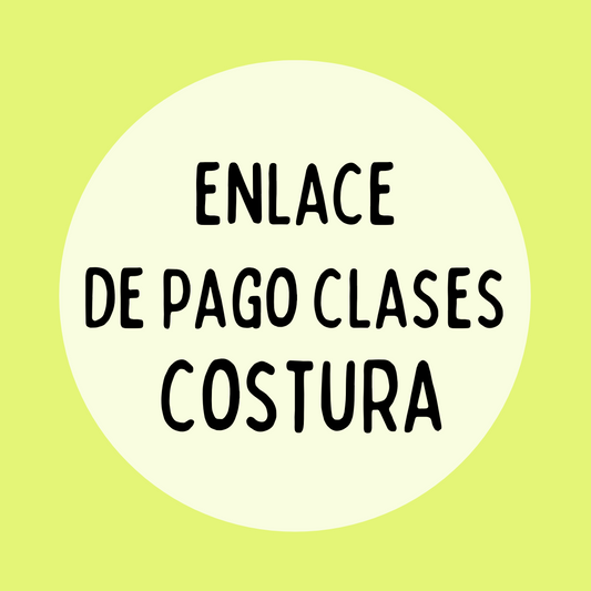 ENLACE DE PAGO MENSUAL PARA 4 CLASES DE COSTURA BASICA