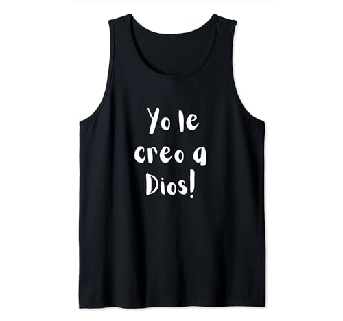 Yo le creo a Dios Tank Top