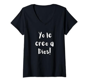 Yo le creo a Dios V-Neck T-Shirt